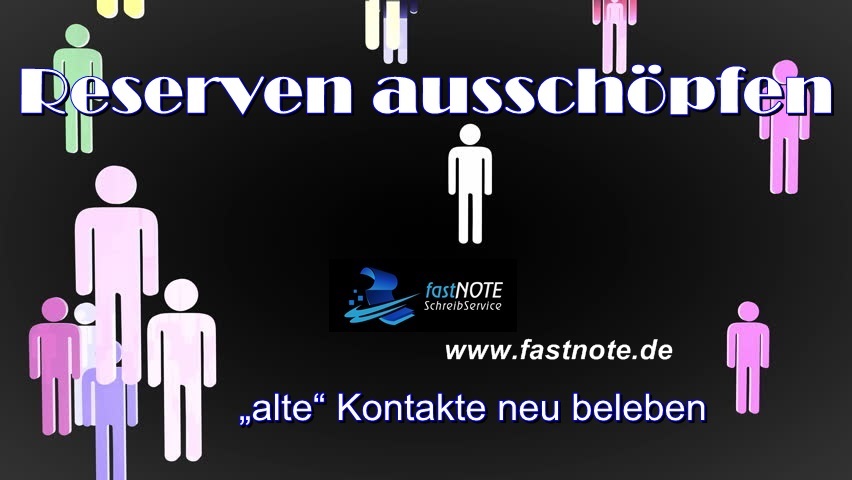 Reserven ausschöpfen „alte“ Kontakte neu beleben