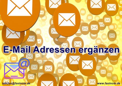 E-Mail Adressen ergänzen fastNOTE SchreibService Büroservice