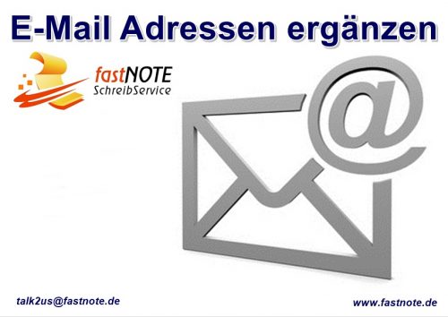 E-Mail Adressen ergänzen fastNOTE SchreibService Büroservice