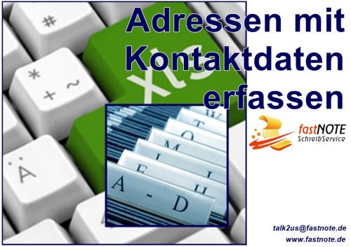 fastNOTE SchreibService Adressen mit Kontaktdaten erfassen, wir erledigen manuelle Schreibarbeiten für den deutschsprachigen Raum D-A-CH